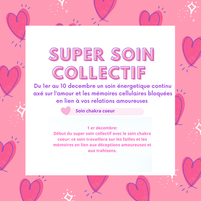 Super soin Collectif BLOCAGES AMOUREUX