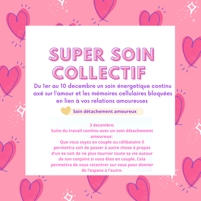 Super soin Collectif BLOCAGES AMOUREUX